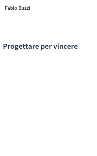 Progettare per vincere