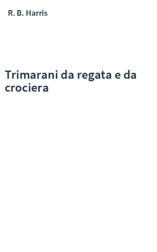 Trimarani da regata e da crociera