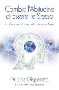 Cambia l'abitudine di essere te stesso