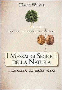 I messaggi segreti della natura