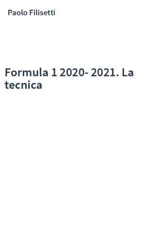 Formula 1 2020-2021. La tecnica