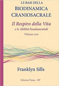 Le basi della Biodinamica craniosacrale