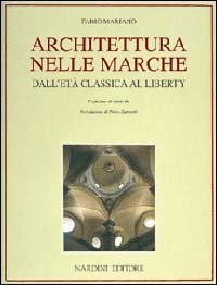 Architettura nelle Marche. Dall'età classica al liberty