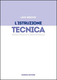 L'istruzione tecnica negli istituti industriali