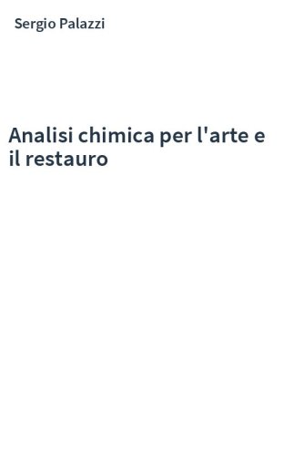 Analisi chimica per l'arte e il restauro
