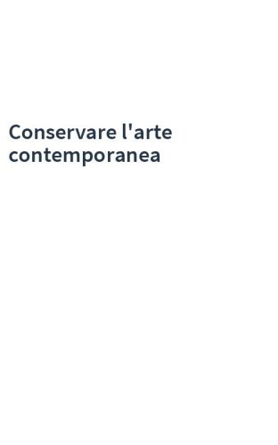 Conservare l'arte contemporanea