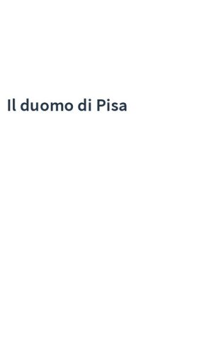 Il duomo di Pisa