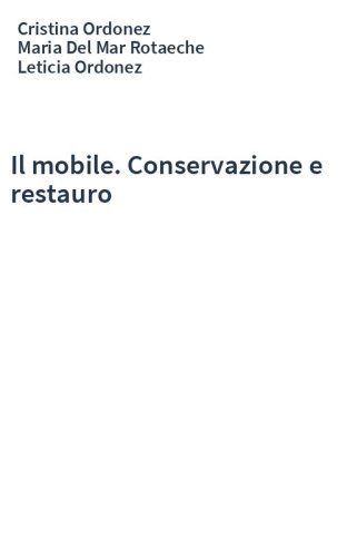 Il mobile. Conservazione e restauro