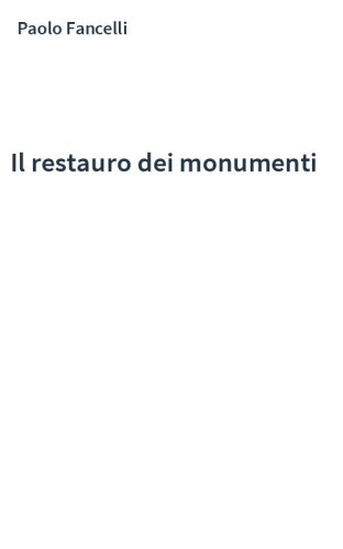 Il restauro dei monumenti