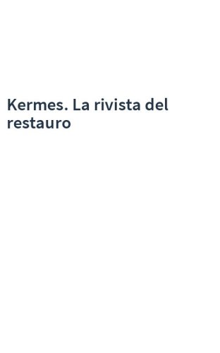 Kermes. La rivista del restauro
