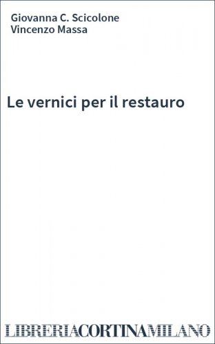 Le vernici per il restauro