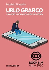 Urlo grafico. Commenti grafici alle notizie dal mondo
