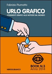Urlo grafico. Commenti grafici alle notizie del mondo