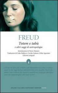 Totem e tabù e altri saggi di antropologia