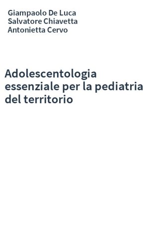 Adolescentologia essenziale per la pediatria del territorio