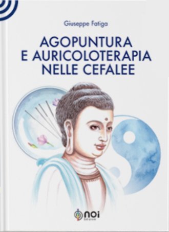 Agopuntura e auricoloterapia nelle cefalee