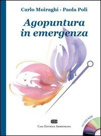 Agopuntura in emergenza. Con DVD