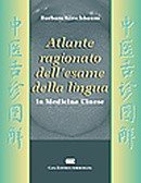 Atlante ragionato dell'esame della lingua in medicina tradizionale cinese