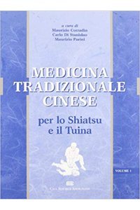 Medicina tradizionale cinese - Per lo Shiatsu e Tuina. In due volumi