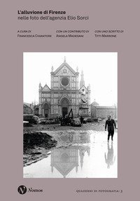 L'alluvione di Firenze. Nelle foto dell'agenzia Elio Sorci