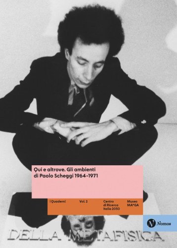 Qui e altrove. Gli ambienti di Paolo Scheggi 1964-1971