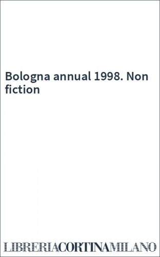 Bologna annual 1998. Non fiction