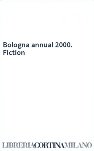 Bologna annual 2000. Fiction