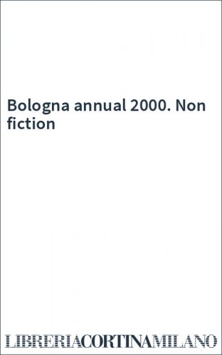 Bologna annual 2000. Non fiction
