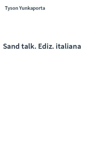 Sand talk. Ediz. italiana