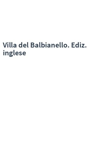 Villa del Balbianello. Ediz. inglese