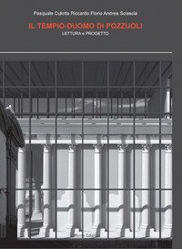 Il Tempio-Duomo di Pozzuoli. Lettura e progetto