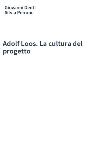 Adolf Loos. La cultura del progetto