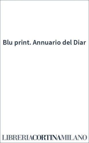 Blu print. Annuario del Diar