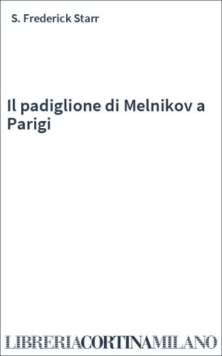 Il padiglione di Melnikov a Parigi