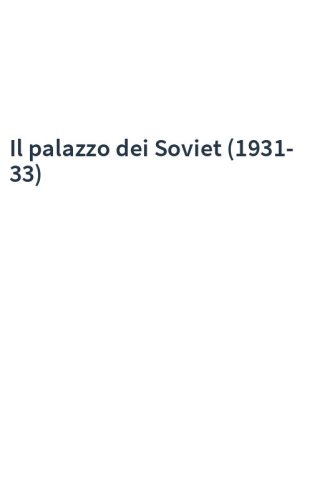 Il palazzo dei Soviet (1931-33)