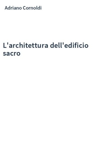 L'architettura dell'edificio sacro