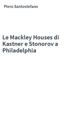 Le Mackley Houses di Kastner e Stonorov a Philadelphia