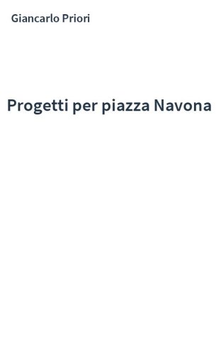 Progetti per piazza Navona