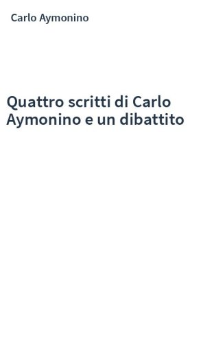 Quattro scritti di Carlo Aymonino e un dibattito