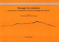Paesaggi che cambiano. Linee guida per la progettazione integrata del paesaggio della Basilicata