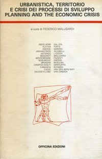 Urbanistica, territorio e crisi dei processi di sviluppo. Planning and the economic crisis
