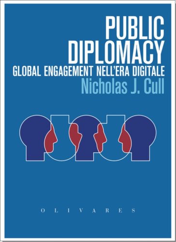Public diplomacy. Global engagement nell'era digitale
