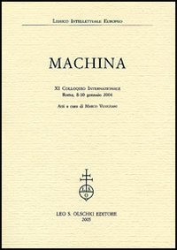 Machina. 11° Colloquio internazionale (Roma, 8-10 gennaio 2004)