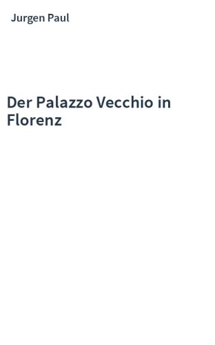 Der Palazzo Vecchio in Florenz