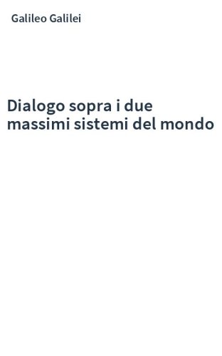 Dialogo sopra i due massimi sistemi del mondo