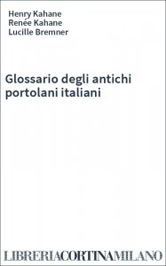 Glossario degli antichi portolani italiani