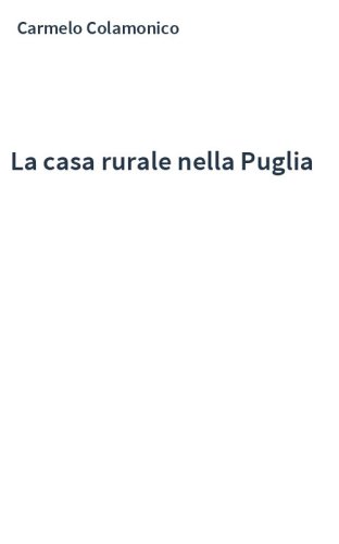 La casa rurale nella Puglia