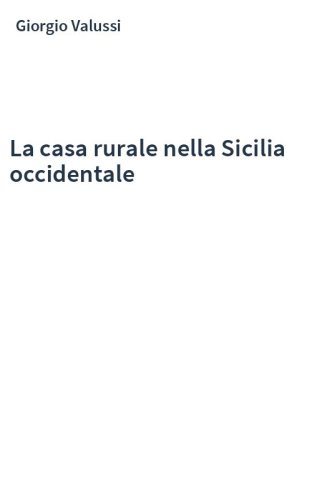 La casa rurale nella Sicilia occidentale