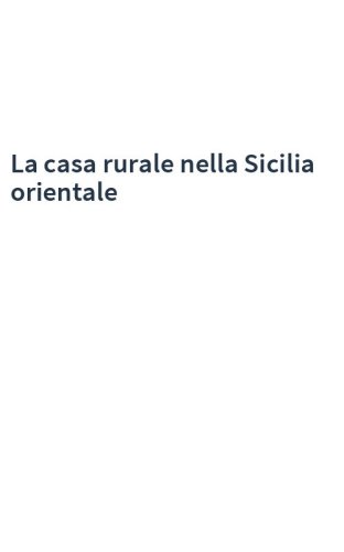 La casa rurale nella Sicilia orientale