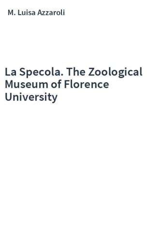 La Specola. The Zoological Museum of Florence University